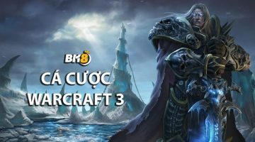 Warcraft 3 là gì? Hướng dẫn cá cược Warcraft 3 tại nhà cái BK8