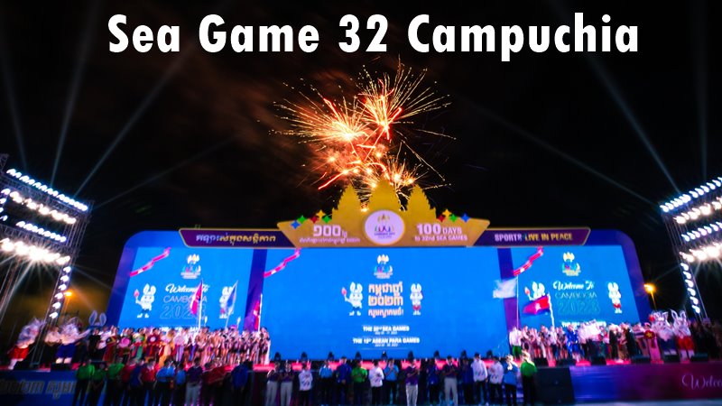 Cập nhật tin tức mới nhất về sự kiện Sea games 32 Campuchia diễn ra năm 2023